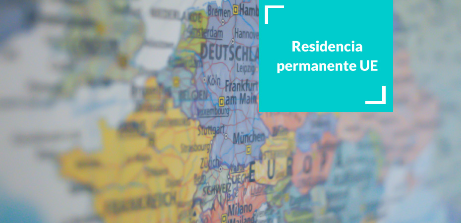 Residencia permanente UE|Residencia Permanente UE Blog Morales Asencio