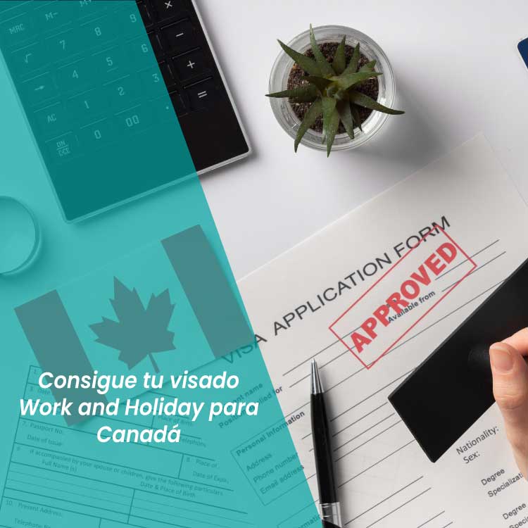 visado work and holiday canadá
