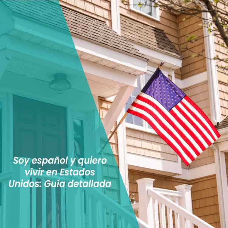 soy español y quiero vivir en estados unidos